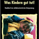 Buchtitel "Was Kindern gut tut"; (c)Verlag Modernes Lernen